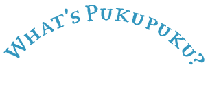 What's Pukupuku?